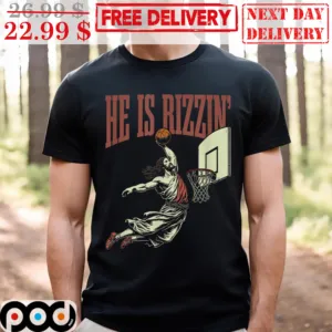 He Is Rizzin' Jesus Playing Basketball Shirt