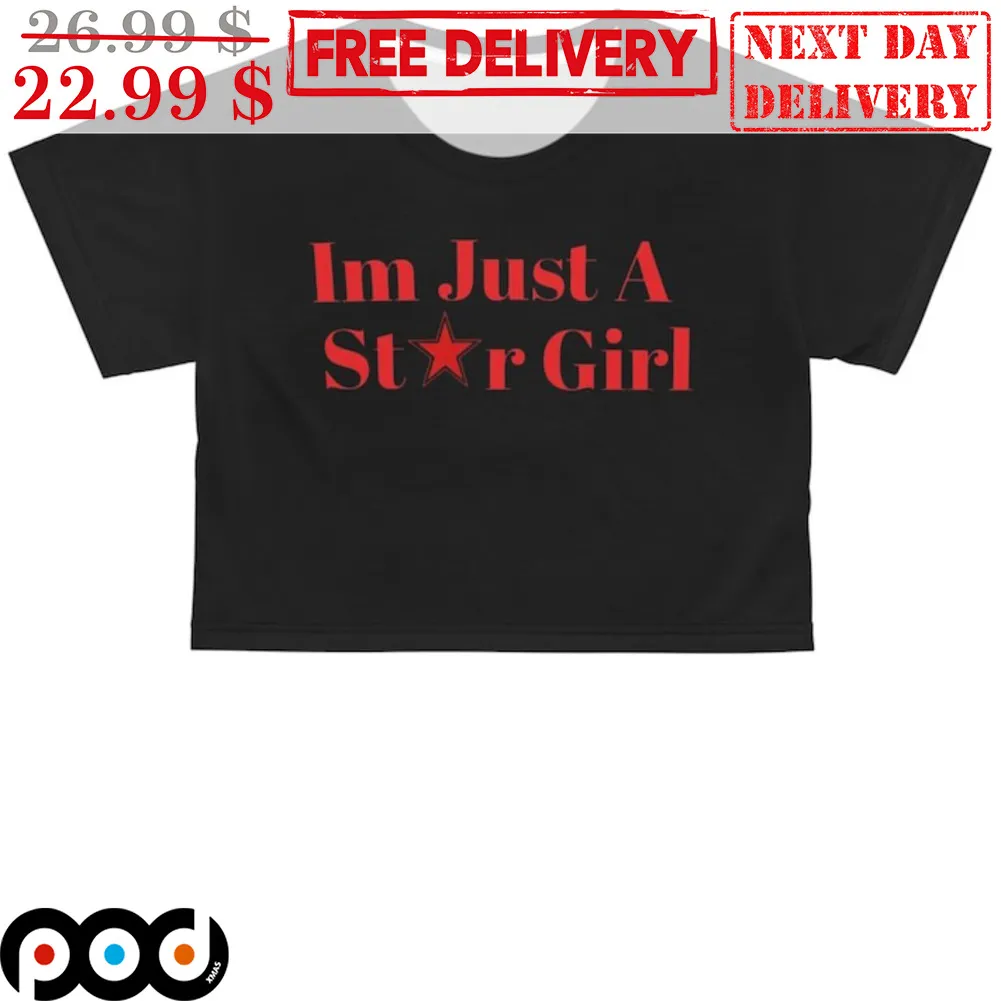 I'm Just A Star Girl Shirt