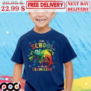 Our School Is One In Chameleon Shirt