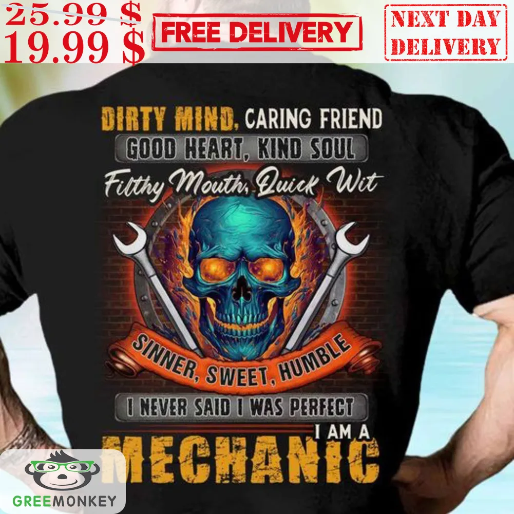 Skull Dirty Mind Caring Friend Good Heart Kind Soul Filthy Mouth Quick Wit Shirt