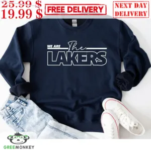 We Are The Lakers Shirt