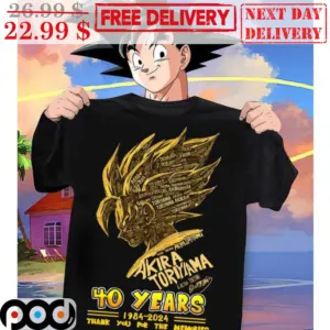 Songoku Akira Toriyama 40 Years 1984-2024 Thank You For The Memories Signature Shirt