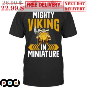 Mighty Viking In Miniature Shirt