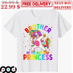 Unicorn Dabbing Brother Of The Birthday Princess Shirt