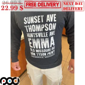 Sunset Ave Thompson Huntsville Ave Emma Old Missouri Rd Shirt
