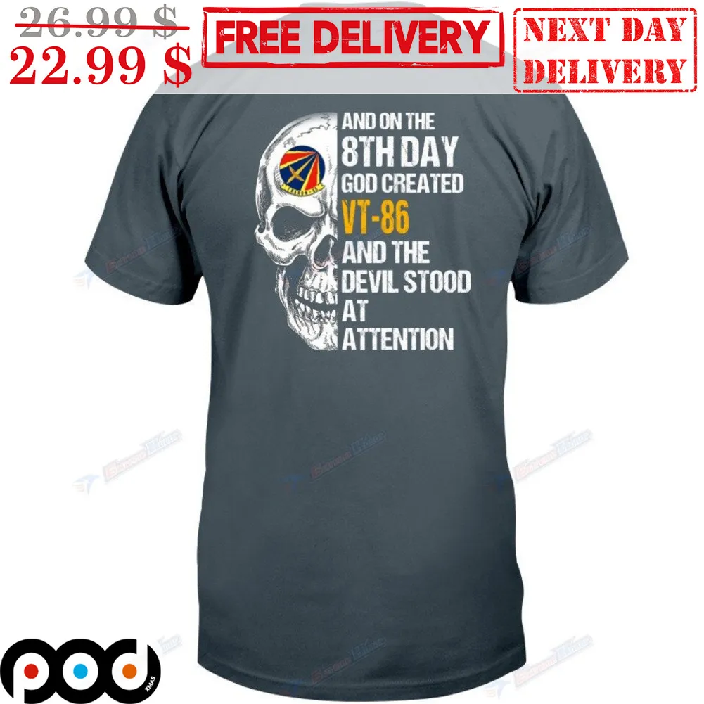 Skull And On The 8th Day God Created VT 86 And The Devil Stood At Attention Shirt