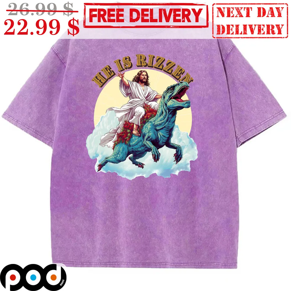 Jesus Ride Dinosaur He Is Rizzen Shirt
