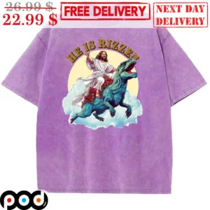 Jesus Ride Dinosaur He Is Rizzen Shirt