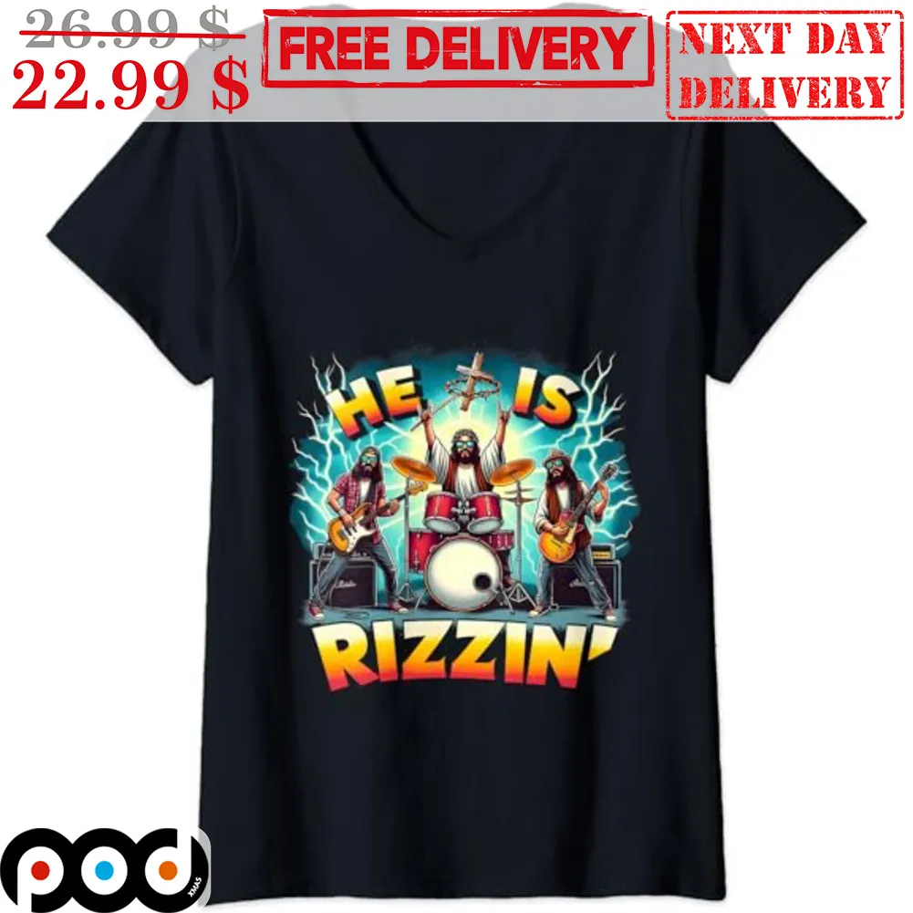 Jesus Drummer He Is Rizzin Shirt