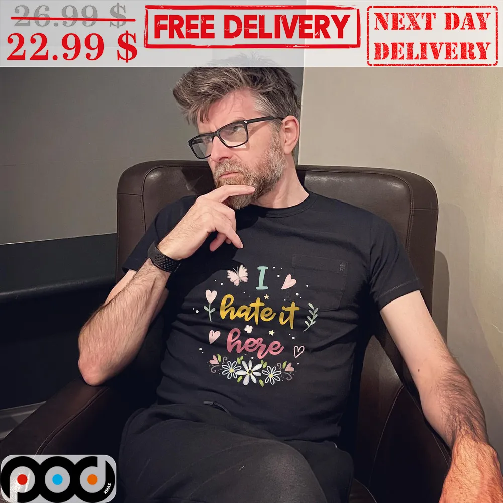 I Hate It Here Retro Shirt