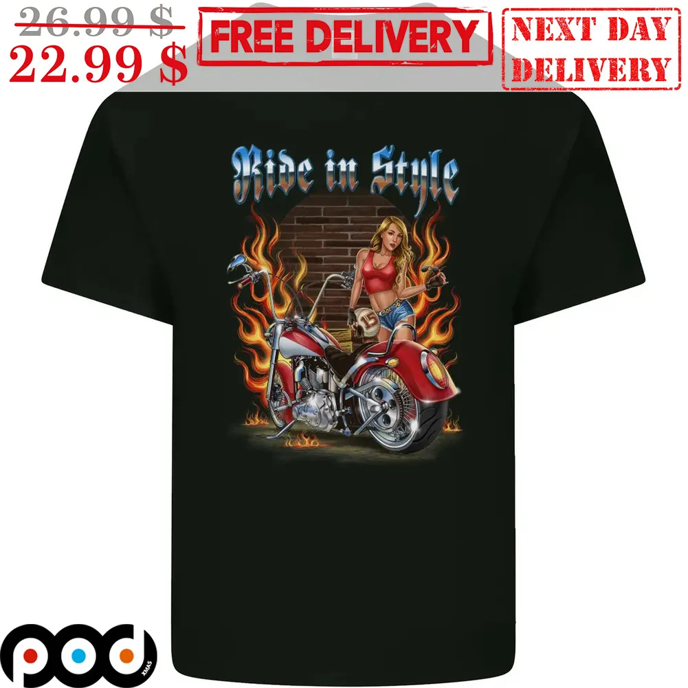 Biker Lady Ride In Style Shirt