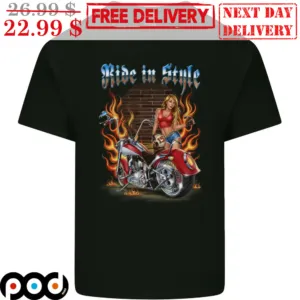 Biker Lady Ride In Style Shirt