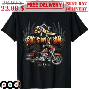 Biker Loyal To One God's Only Son Shirt