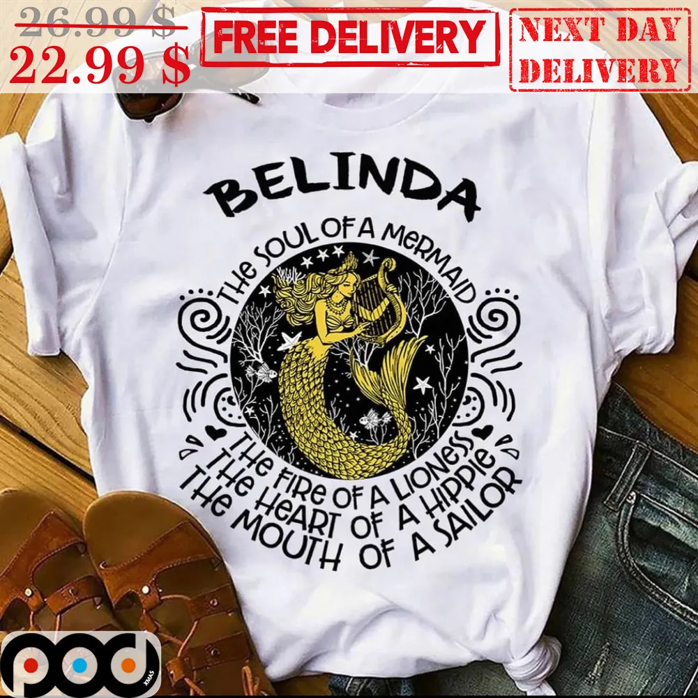 Belinda The Soul Of A Mermaid The Fire Of A Lioness Shirt