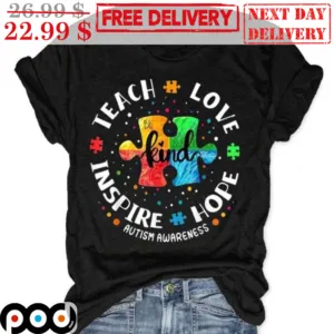Autism Awareness Teach Love Inspire Hope Shirt