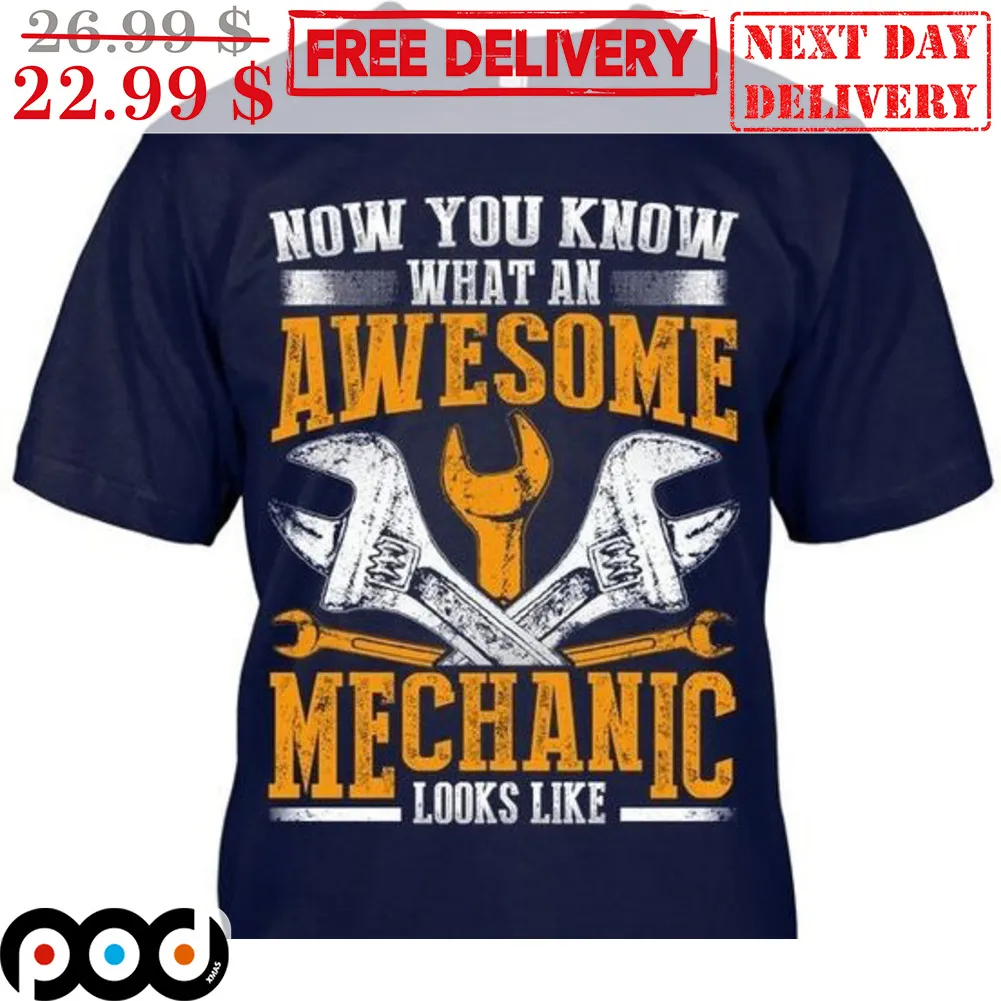 Now You Know What An Awesome Mechanic Looks Like Vintage Shirt