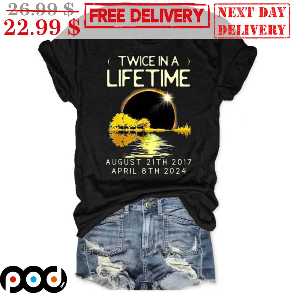 Twice In A Lifetime Solar Eclipse Shirt