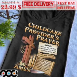 Childcare Provider's Prayer Amen Shirt