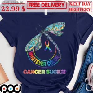 Dragonfly Whatever Color Cancer Sucks Graphic Shirt