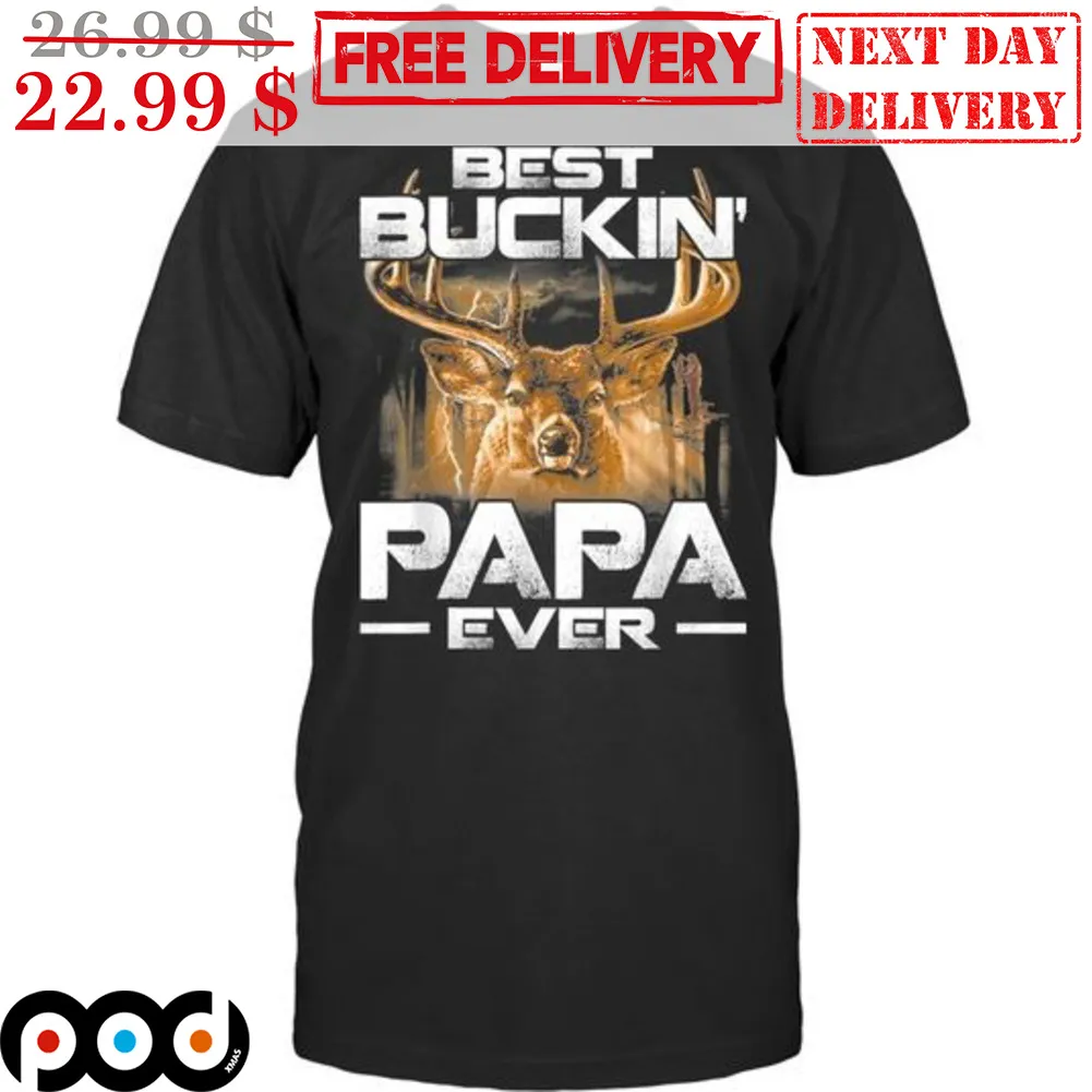 Deer Best Buckin' Papa Ever Vintage Shirt