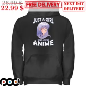 Just A Girl Who Loves Anime Shirt