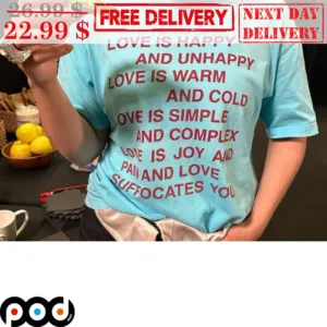 Love Is Happy And Unhappy Love Is Warm And Cold Shirt