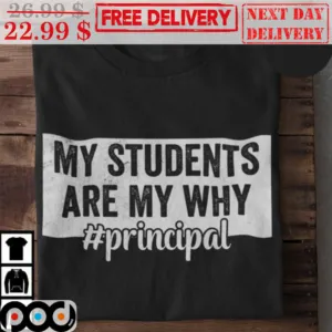 My Students Are My Why Vintage Shirt