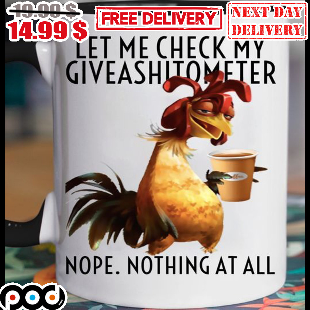 Rooster Let Me Check My Giveashitometer Nope Nothing At All Mug