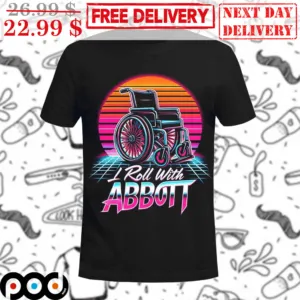 I Roll With Abbott Retro Vintage Shirt