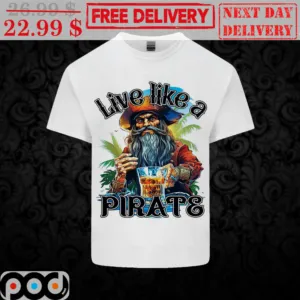 Black Beard Live Like A Pirate Shirt