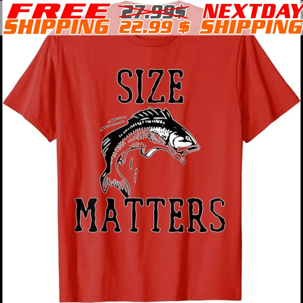 Fishing Size Matters Shirt