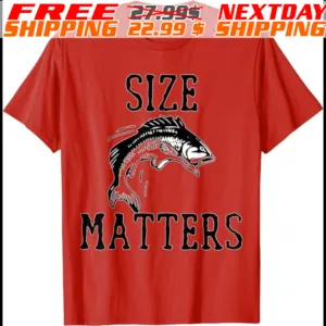 Fishing Size Matters Shirt