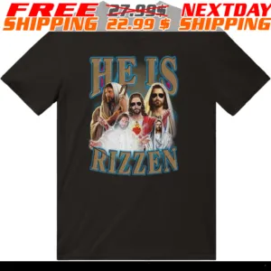 He Is Rizzen Jesus Fun Shirt