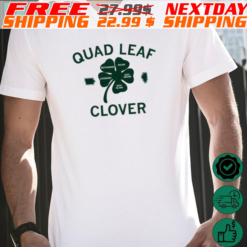 Quad Leaf Clover St Patrick's Day Shirt Quad Leaf Clover St Patrick's Day Shirt