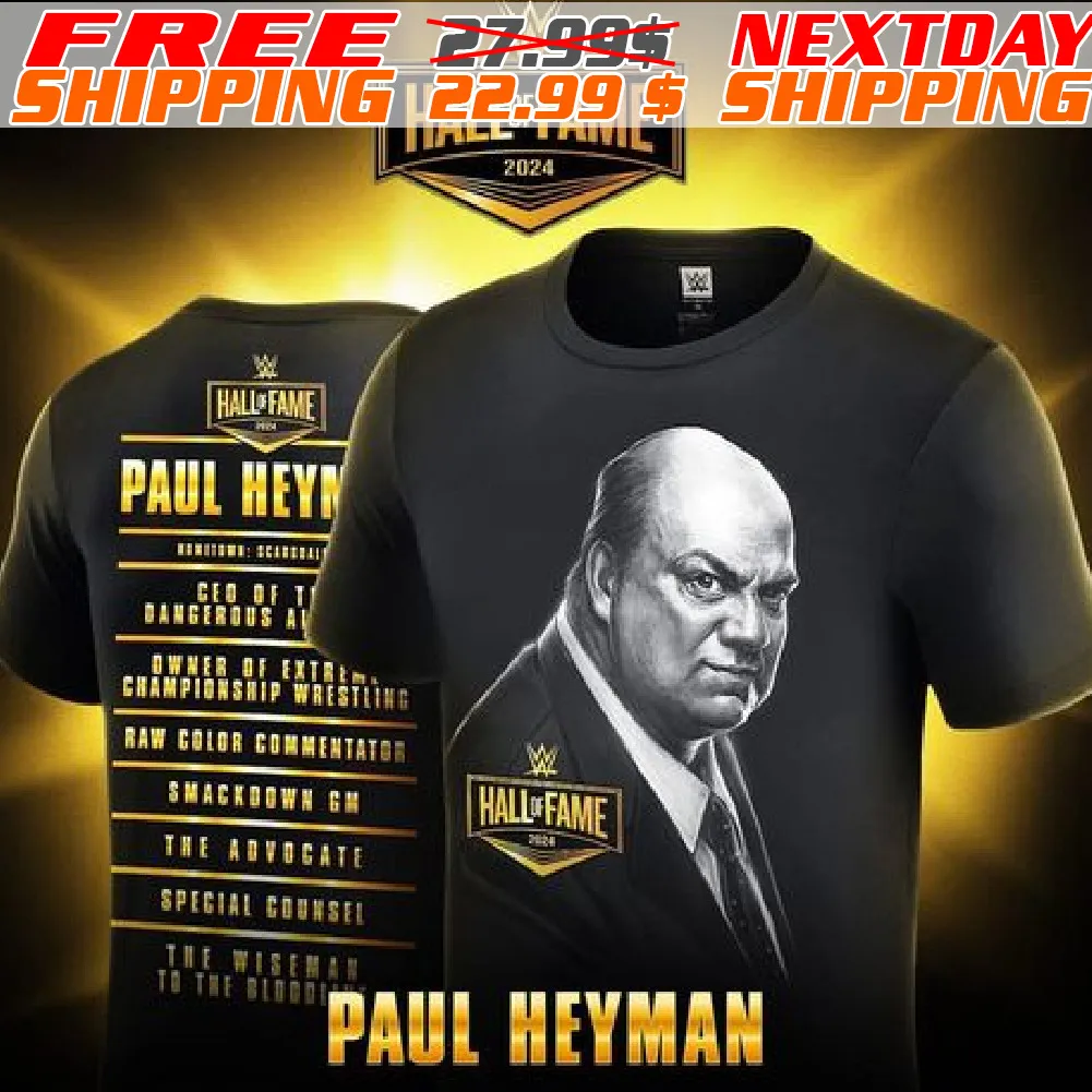 Paul Heyman 2024 WWE Hall Of Fame Shirts