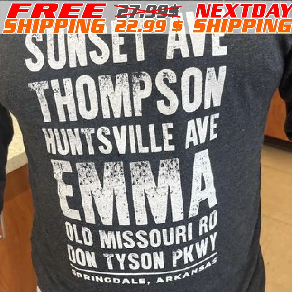 LSunset Ave Thompson Huntsville Ave Emma Old Missouri Rd Gon Tyson Pkwy Shirt