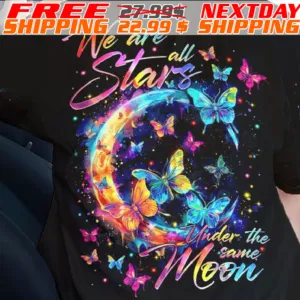 Butterfly We Are All Stars Under The Same Moon Shirt