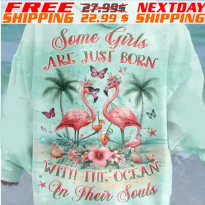 Flamingo Some Girls Are Just Born With The Ocean In Their Souls Shirt