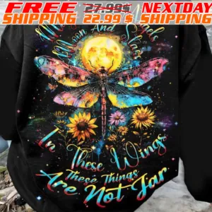 Dragonfly Sunflower Magie And Angels Moon And Stars In These Wings These Things Are Not Far Shirt