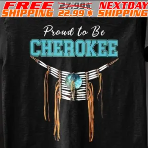Proud To Be Cherokee Shirt