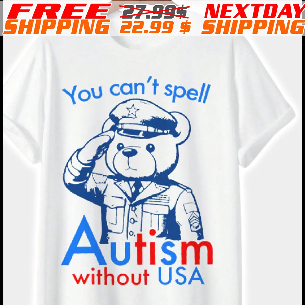 Police Bear You Can't Spell Autism Without USA Shirt