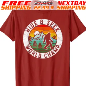 Bigfoot Hide and Seek World Champ Sasquatch Silhouette Shirt
