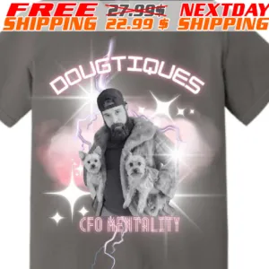 Dougtiques CFO Mentality Shirt