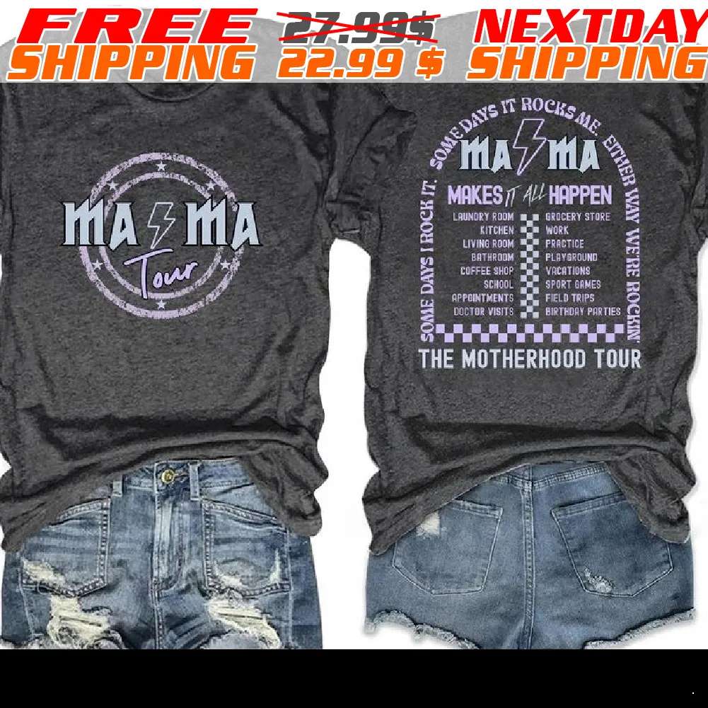 Mama Rock The Motherhood Tour Shirt