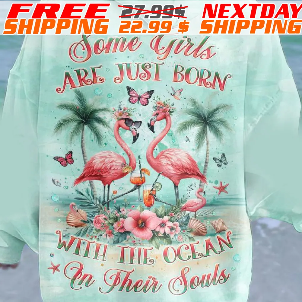 Flamingo Some Girls Are Just Born Welte The Octan In Their Souls Shirt
