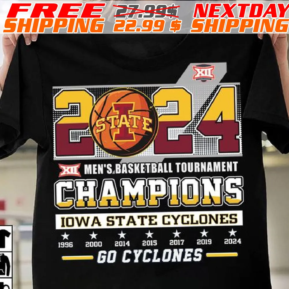 Go Cyclones 2024 Big 12 Men’s Basketball Tournament Champions Shirt