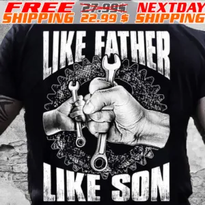 Like Father Like Son Shirt