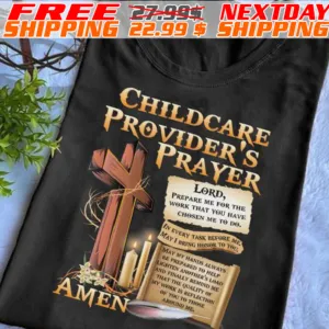 Cross Childcare Provider's Prayer A Men Shirt