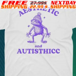 Frog Aesthetic And Autisthicc Shirt
