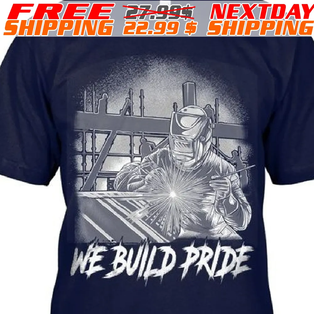 We Build Pride Shirt